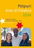 Afbeelding van Pòtpurí Arte di Palabra 2024