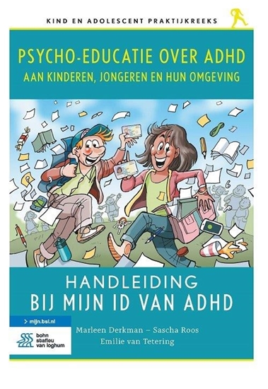 Afbeelding van Kind en adolescent praktijkreeks Psycho-educatie over ADHD aan kinderen, jongeren en hun omgeving