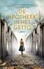 Afbeelding van De apotheek in het getto
