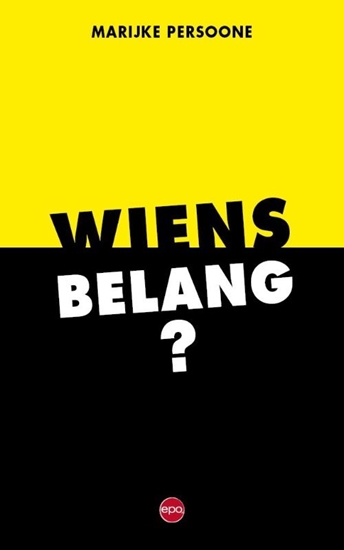 Afbeelding van Wiens belang?