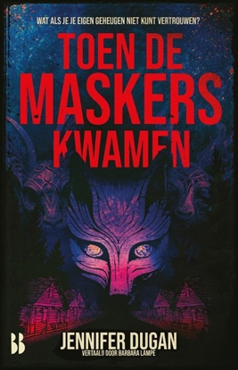 Afbeeldingen van Toen de maskers kwamen