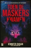 Afbeelding van Toen de maskers kwamen