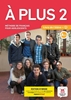 Afbeelding van À plus À plus 2 version internationale Livre Édition hybride