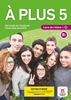 Afbeelding van À plus À plus 5 version internationale Livre Édition hybride