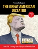 Afbeelding van The Great American Dictator Donald Trump en zijn 40 rolmodellen 1