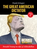 Afbeelding van The Great American Dictator Donald Trump en zijn 40 rolmodellen 1