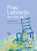 Afbeelding van Frau Lehrerin, wo bist du?