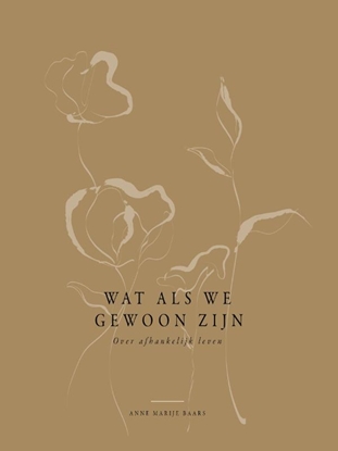 Afbeeldingen van Wat als we gewoon zijn