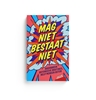Afbeelding van Mag niet bestaat niet