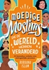 Afbeelding van Moedige moslims die de wereld hebben veranderd