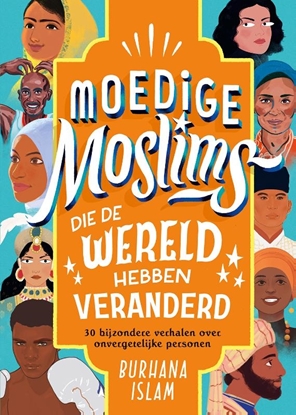 Afbeeldingen van Moedige moslims die de wereld hebben veranderd