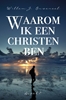 Afbeelding van Waarom ik een christen ben