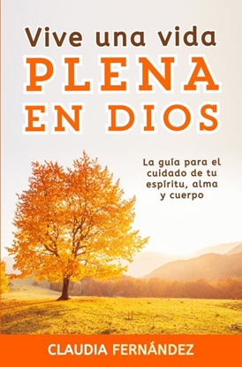 Afbeeldingen van Vive Una Vida Plena en Dios