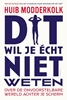 Afbeelding van Dit wil je écht niet weten