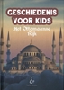 Afbeelding van Geschiedenis voor Kids - Het Ottomaanse Rijk