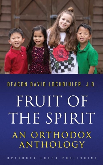 Afbeelding van Fruit of the Spirit: An Orthodox Anthology