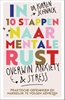 Afbeelding van In 10 stappen naar mentale rust