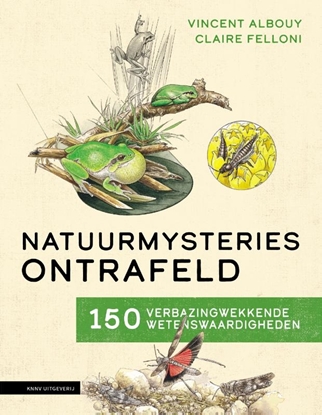 Afbeeldingen van Natuurmysteries ontrafeld