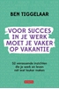 Afbeelding van Voor succes in je werk moet je vaker op vakantie