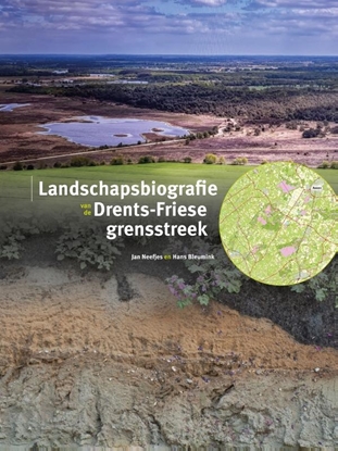 Afbeeldingen van Landschapsbiografie Drents-Friese grensstreek