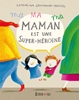 Afbeelding van Ma maman est une super-héroïne
