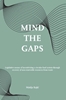 Afbeelding van Mind the gaps!