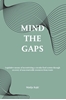 Afbeelding van Mind the gaps!
