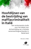 Afbeelding van Hoofdlijnen van de bestrijding van maffiacriminaliteit in Italië