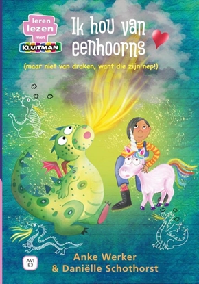 Afbeeldingen van Leren lezen met Kluitman Ik hou van eenhoorns (maar niet van draken, want die zijn nep!)