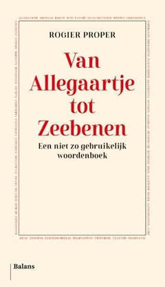 Afbeeldingen van Van Allegaartje tot Zeebenen