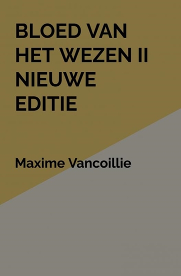 Afbeelding van Bloed van het Wezen II Nieuwe Editie