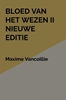 Afbeelding van Bloed van het Wezen II Nieuwe Editie