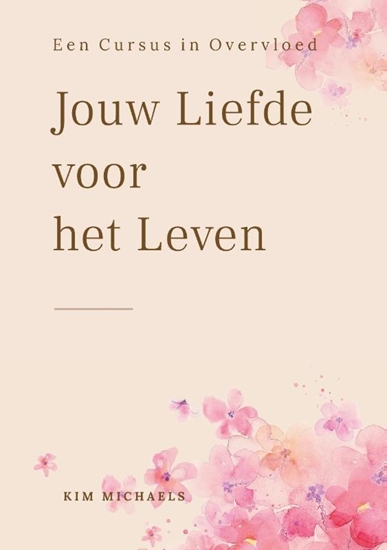 Afbeelding van Cursus in Overvloed Mijn Liefde voor het Leven