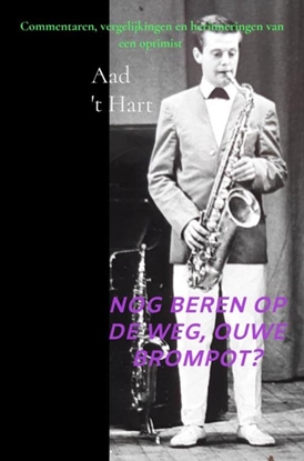 Afbeeldingen van Nog beren op de weg, ouwe brompot?