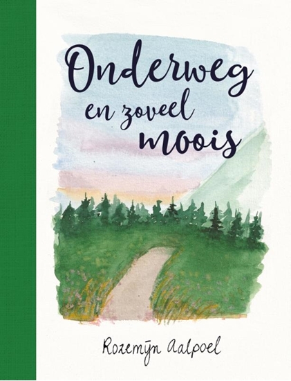 Afbeelding van Onderweg en zoveel moois