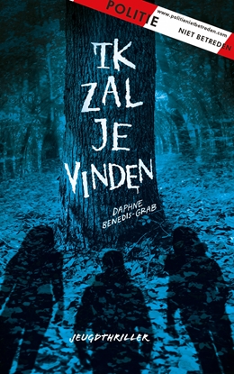 Afbeeldingen van Politie niet betreden Ik zal je vinden