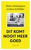 Afbeelding van Dit komt nooit meer goed