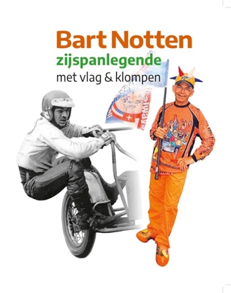 Afbeeldingen van Bart Notten, zijspanlegende met vlag & klompen