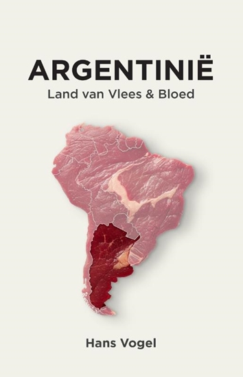 Afbeelding van Argentinië, land van vlees en bloed