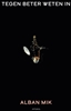 Afbeelding van Tegen beter weten in