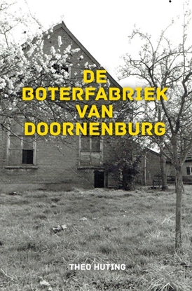 Afbeeldingen van De Boterfabriek van Doornenburg