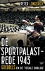 Afbeelding van De Sportpalastrede 1943