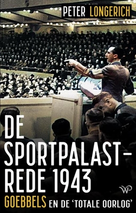 Afbeeldingen van De Sportpalastrede 1943