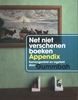 Afbeelding van Net niet verschenen boeken appendix