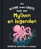 Afbeelding van Het kleine maar grote boek over mythen en legenden