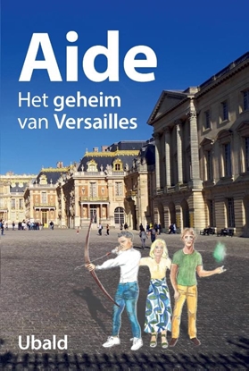 Afbeeldingen van Aide Aide. Het Geheim van Versailles