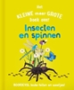 Afbeelding van Het kleine maar grote boek over insecten en spinnen