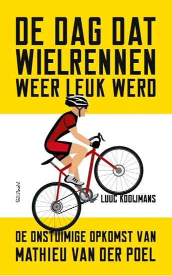 Afbeelding van De dag dat wielrennen weer leuk werd