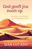Afbeelding van God geeft jou nooit op