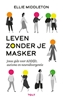 Afbeelding van Leven zonder je masker